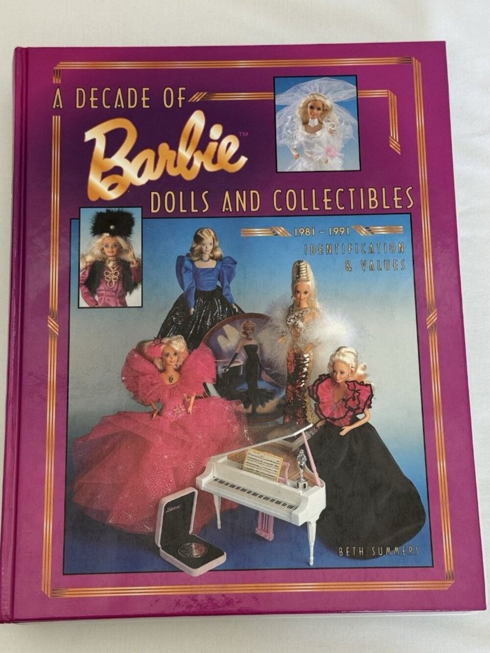 A Decade of Barbie Dolls & Collectibles 1981-1991 Identification Hardcover Book